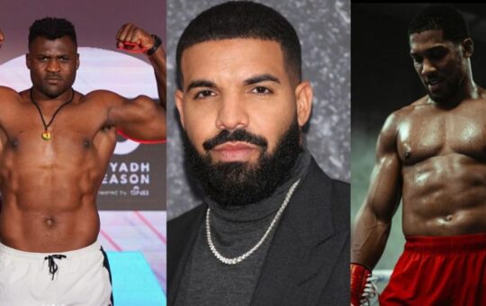 Canadian rapper Drake places a bet of N1billion ($615k) on Francis Ngannou to beat Anthony Joshua
